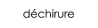 d�chirure