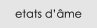 etats d��me